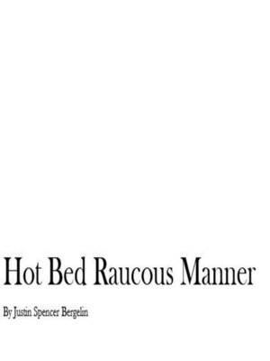 cover image of Hot Bed Raucous Manner